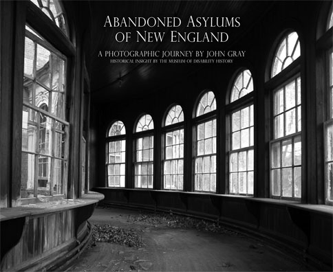 Abandoned Asylums of New England